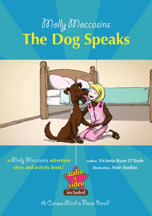 Molly Moccasins -- The Dog Speaks (Read Aloud Version)