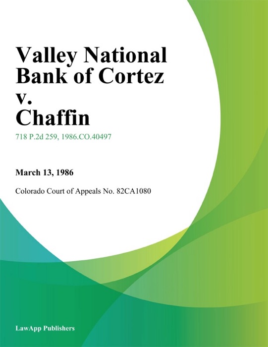 Valley National Bank of Cortez v. Chaffin