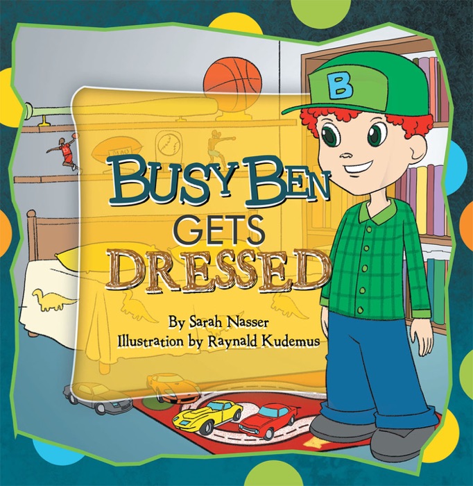 Busy Ben Gets Dressed