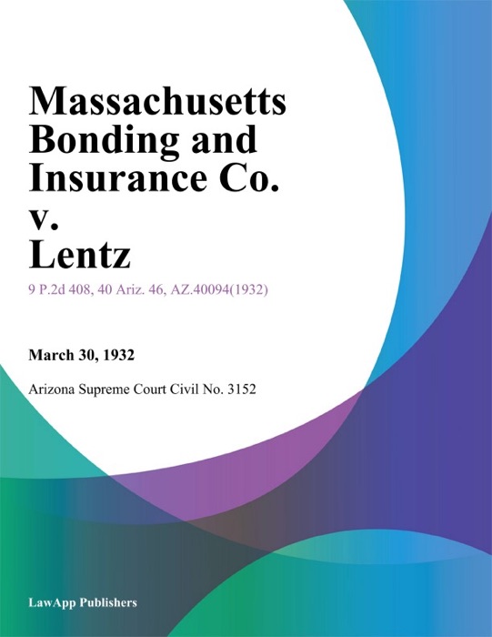 Massachusetts Bonding And Insurance Co. V. Lentz