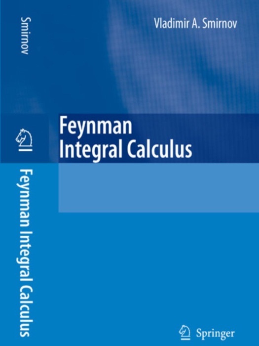 Feynman Integral Calculus