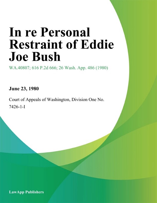In Re Personal Restraint Of Eddie Joe Bush