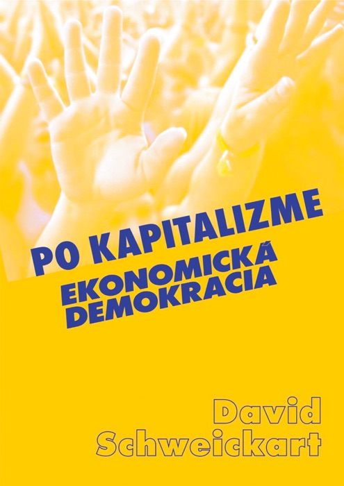 Po Kapitalizme – Ekonomická Demokracia