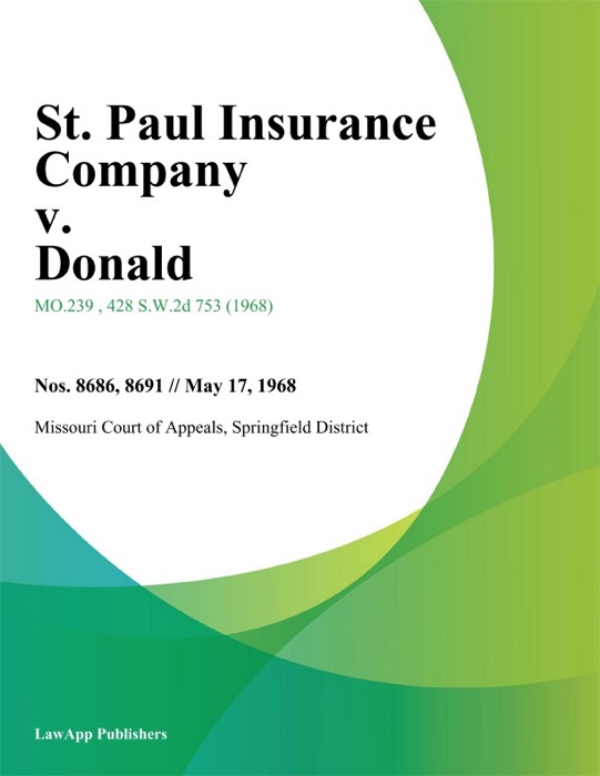 St. Paul Insurance Company v. Donald
