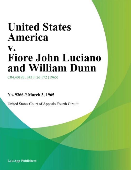 United States America v. Fiore John Luciano and William Dunn