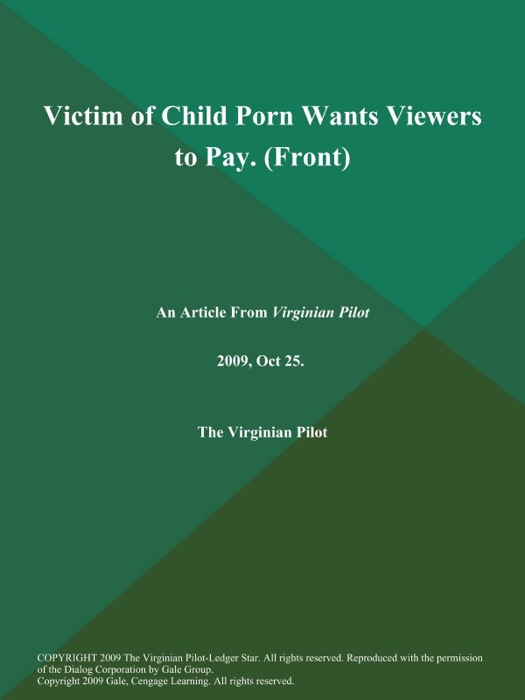 Victim of Child Porn Wants Viewers to Pay (Front)