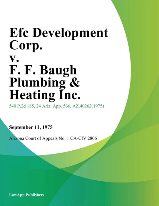 Efc Development Corp. V. F. F. Baugh Plumbing & Heating Inc.