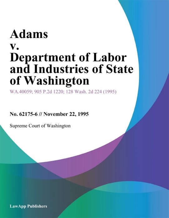 Adams V. Department Of Labor And Industries Of State Of Washington