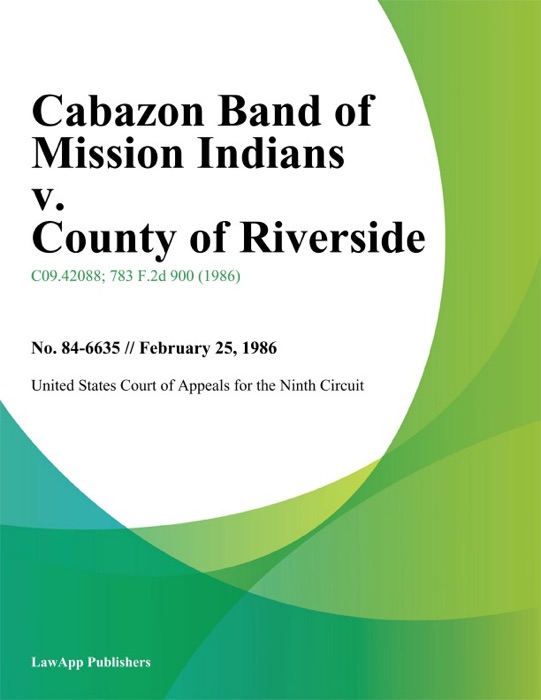 Cabazon Band of Mission Indians v. County of Riverside