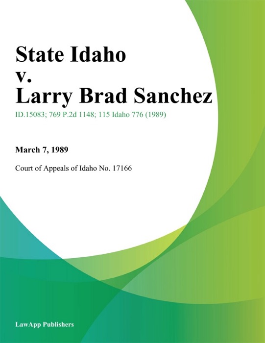 State Idaho v. Larry Brad Sanchez