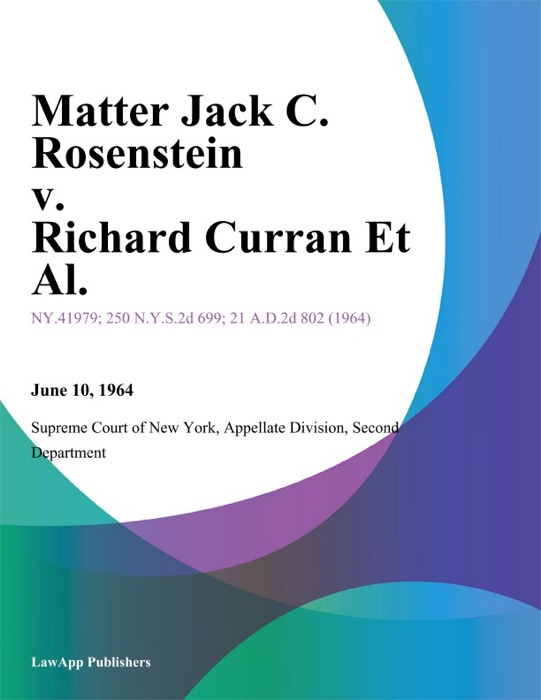 Matter Jack C. Rosenstein v. Richard Curran Et Al.