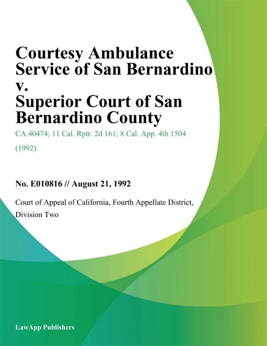 Courtesy Ambulance Service Of San Bernardino V. Superior Court Of San Bernardino County
