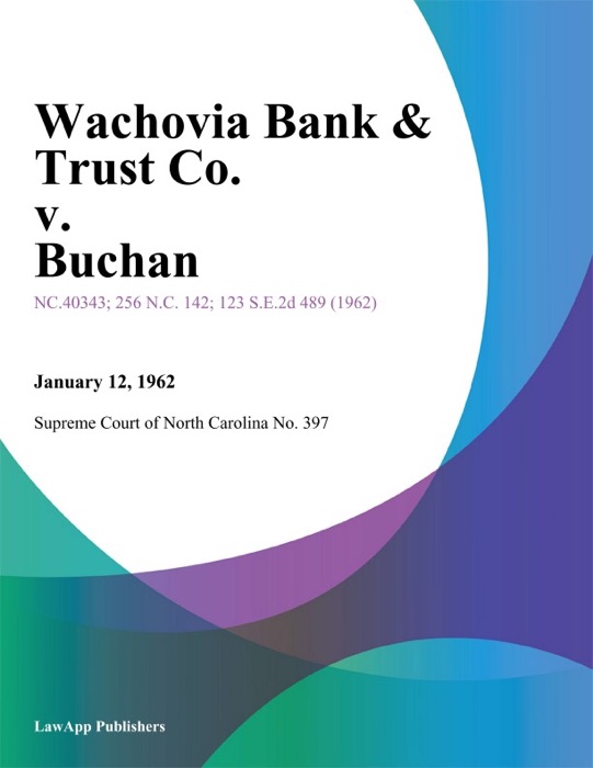 Wachovia Bank & Trust Co. v. Buchan