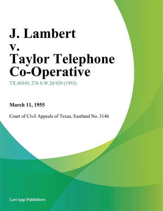 J. Lambert v. Taylor Telephone Co-Operative