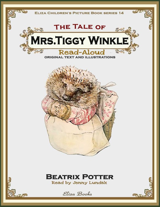 The Tale of Mrs Tiggy-Winkle: Read Aloud