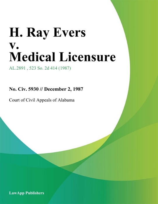 H. Ray Evers v. Medical Licensure