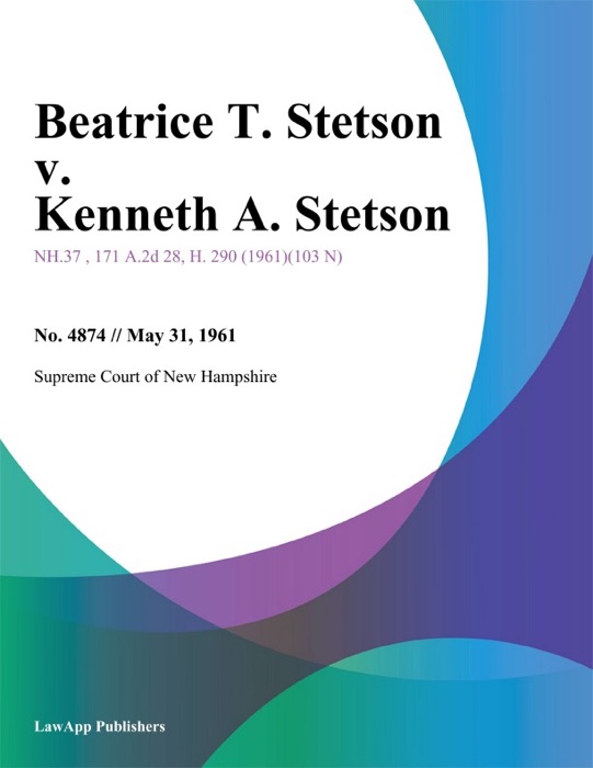 Beatrice T. Stetson v. Kenneth A. Stetson
