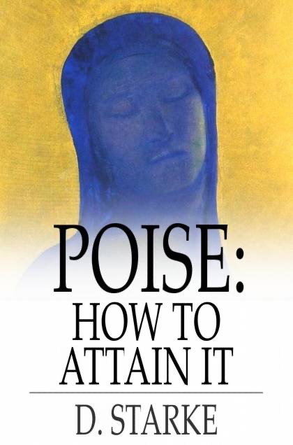 Poise: How to Attain It