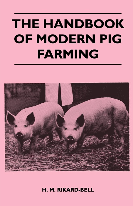 The Handbook of Modern Pig Farming