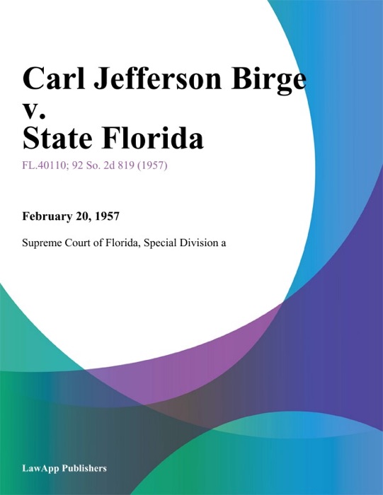 Carl Jefferson Birge v. State Florida