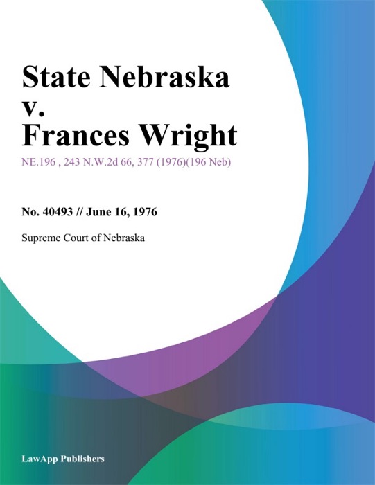 State Nebraska v. Frances Wright