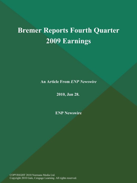 Bremer Reports Fourth Quarter 2009 Earnings