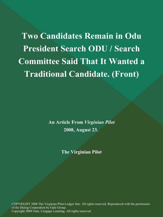 Two Candidates Remain in Odu President Search ODU / Search Committee Said That It Wanted a Traditional Candidate (Front)