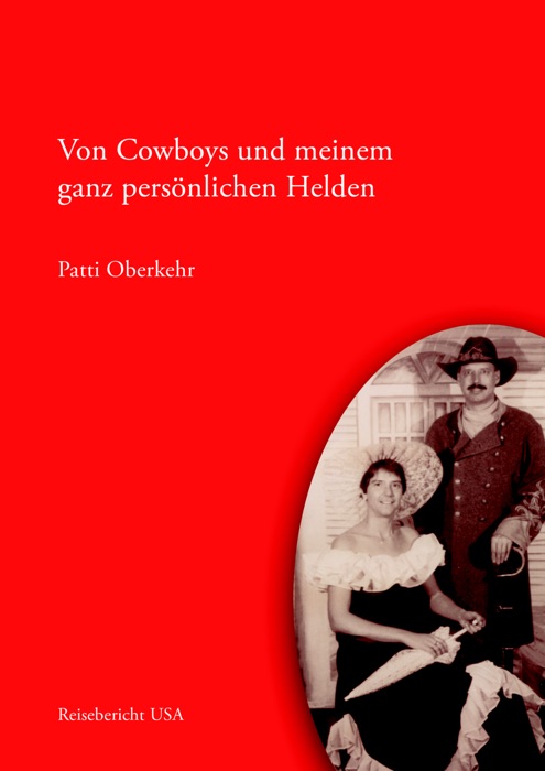 Von Cowboys und meinem ganz persönlichen Helden