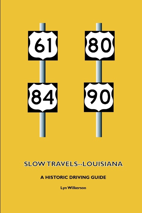 Slow Travels-Louisiana