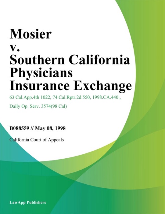 Mosier v. Southern California Physicians Insurance Exchange