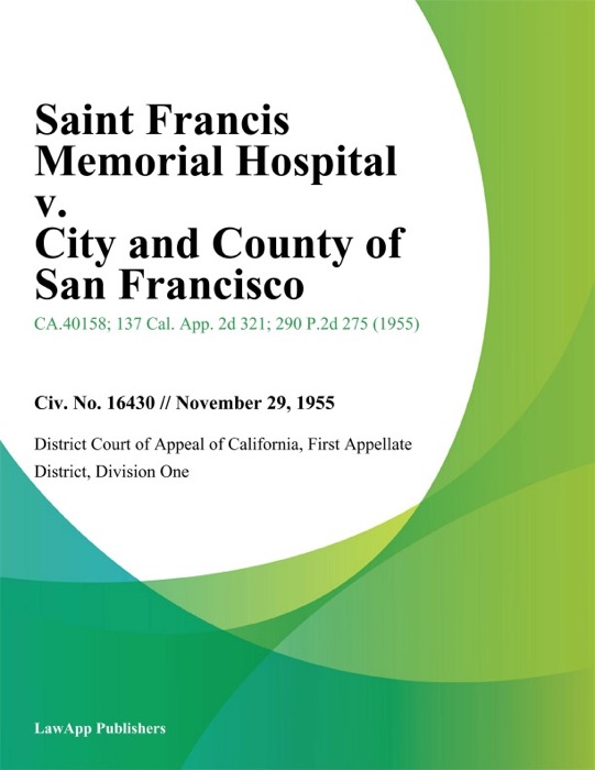Saint Francis Memorial Hospital v. City and County of San Francisco