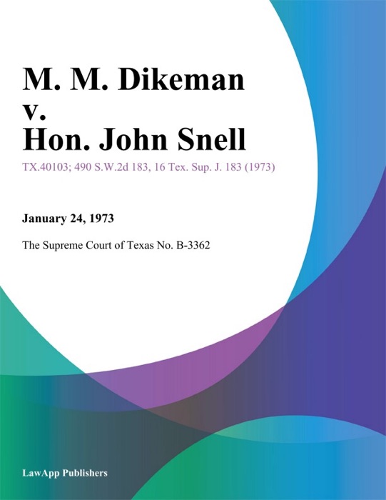 M. M. Dikeman v. Hon. John Snell