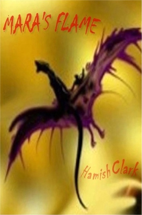 Mara's Flame (A dragon's tale)