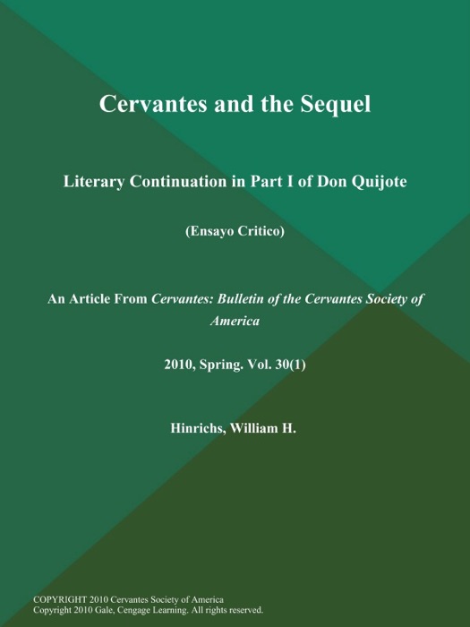 Cervantes and the Sequel: Literary Continuation in Part I of Don Quijote (Ensayo Critico)