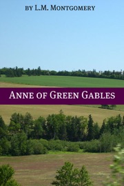 The Anne of Green Gables Series (Annotated) - L.M. Montgomery