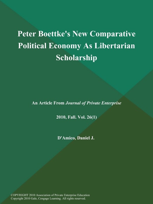 Peter Boettke's New Comparative Political Economy As Libertarian Scholarship