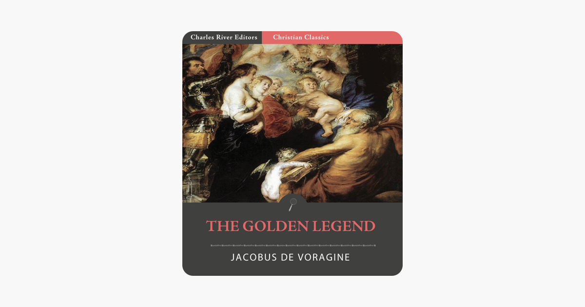 The Golden Legend Aurea Legenda - 