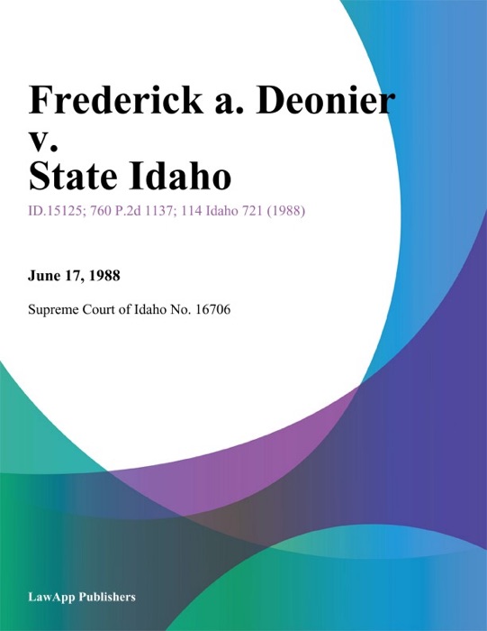 Frederick A. Deonier v. State Idaho