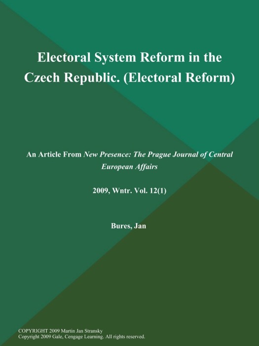 Electoral System Reform in the Czech Republic (Electoral Reform)