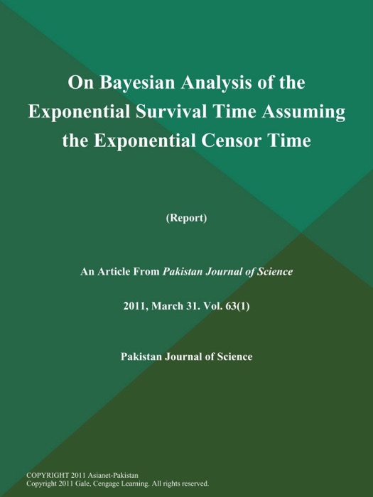 On Bayesian Analysis of the Exponential Survival Time Assuming the Exponential Censor Time (Report)