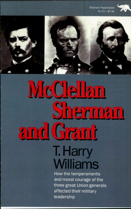 McClellan, Sherman, and Grant