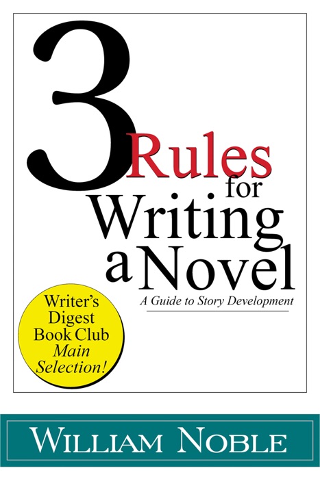 Three Rules for Writing a Novel