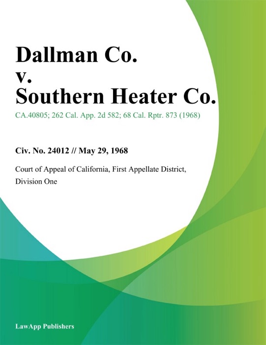Dallman Co. v. Southern Heater Co.