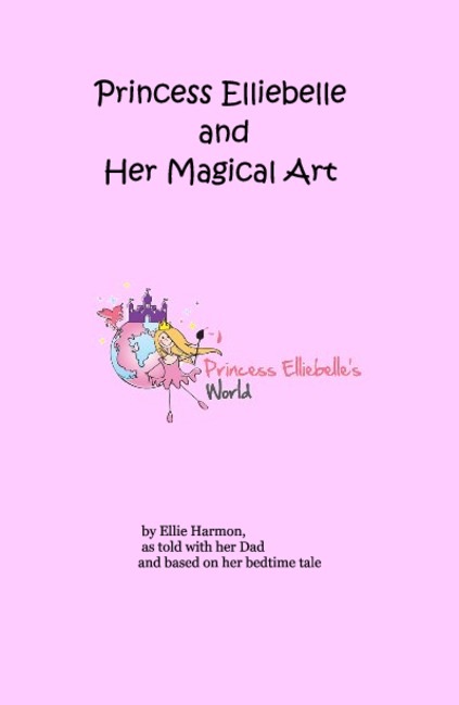 Princess Elliebelle and Her Magical Art