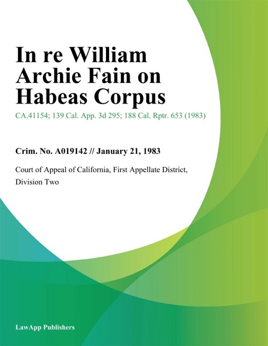 In Re William Archie Fain On Habeas Corpus