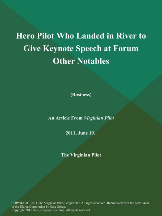 Hero Pilot Who Landed in River to Give Keynote Speech at Forum Other Notables (Business)