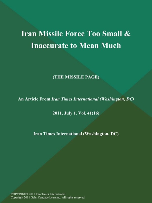 Iran Missile Force Too Small & Inaccurate to Mean Much (The MISSILE PAGE)