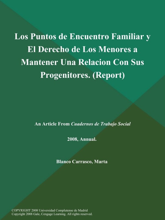 Los Puntos de Encuentro Familiar y El Derecho de Los Menores a Mantener Una Relacion Con Sus Progenitores (Report)