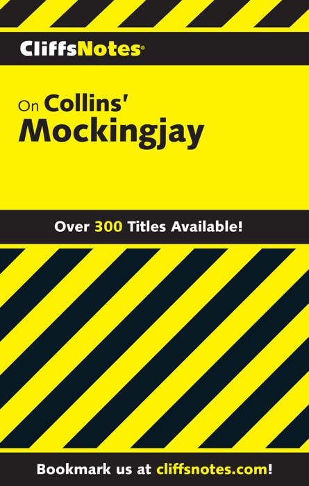 CliffsNotes on Collins’ Mockingjay