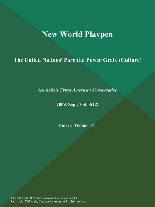 New World Playpen: The United Nations' Parental Power Grab (Culture)